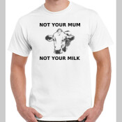 Unisex Not your Milk Tee